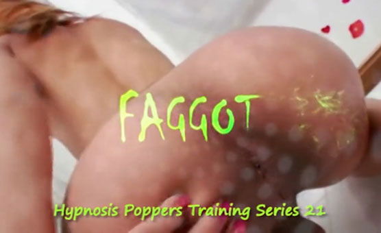 Hypnosis Poppers Training Series - 21 - Faggot