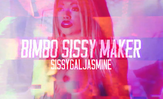 Bimbo Sissy Maker