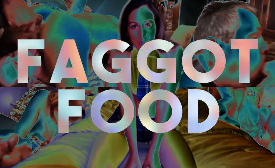 Faggot Food