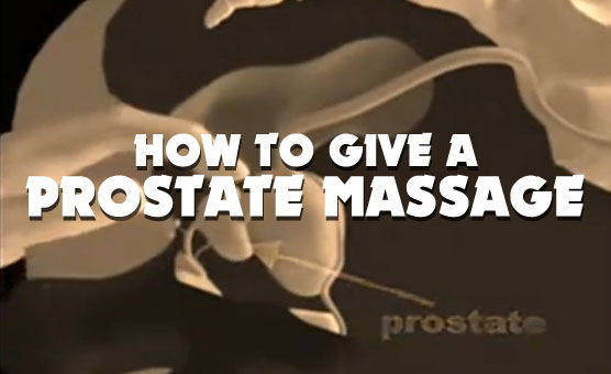 How To Give A Prostate Massage