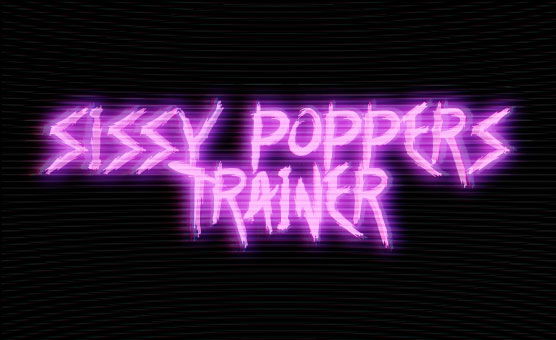 Sissy Poppers Trainer