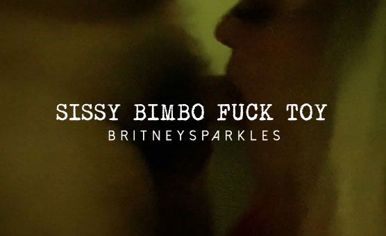 Sissy bimbo Fuck Toy
