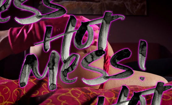 Hot Mess