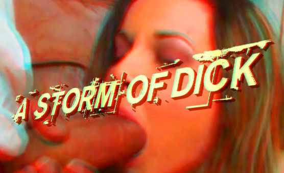 A Storm Of Dicks