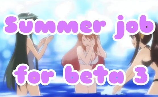 Summer Job For Beta 3