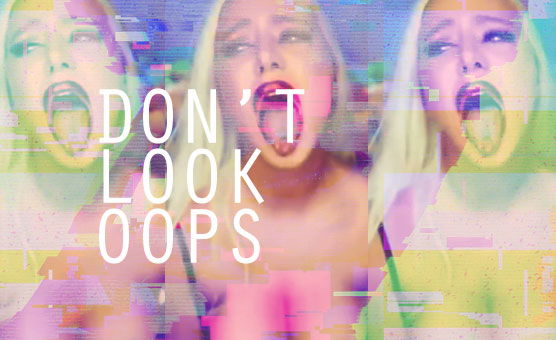 Don’t Look Oops