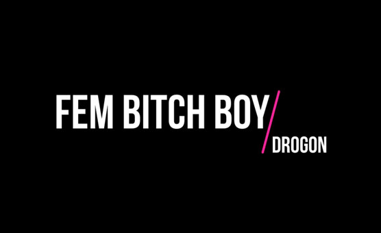 Fem Bitch Boy