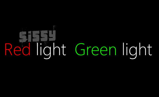 Sissy Red Light Green Light