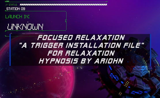 Focused Relaxation - Hypnotic Trigger installation File