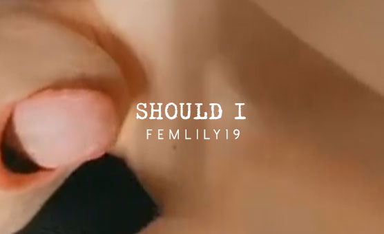 Should I