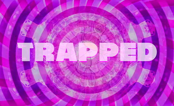 Trapped