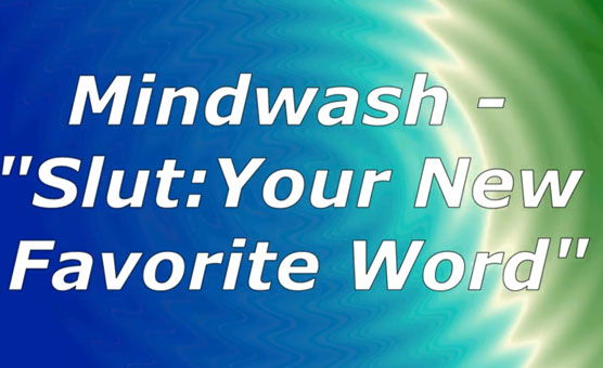 Mindwash - Slut Your New Favorite Word - Audio Session