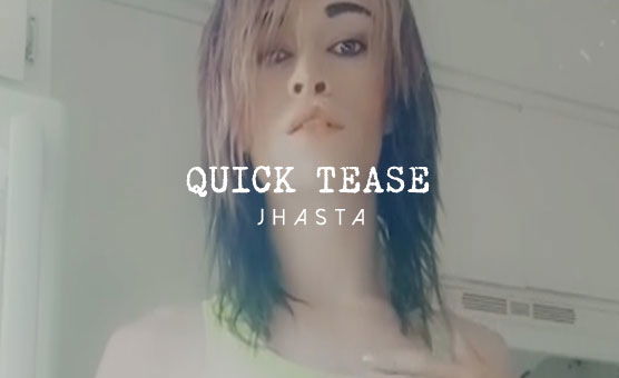 Quick Tease