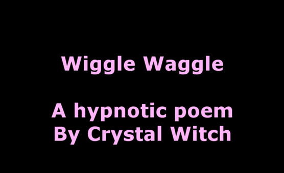 Wiggle Waggle