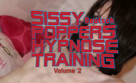 Sissy Popper Trainer Deutsch II
