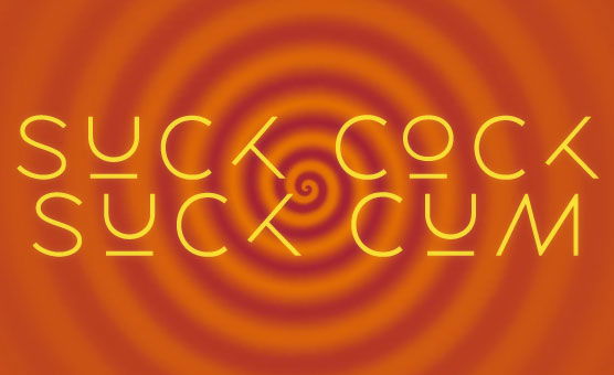 Suck Cock Suck Cum
