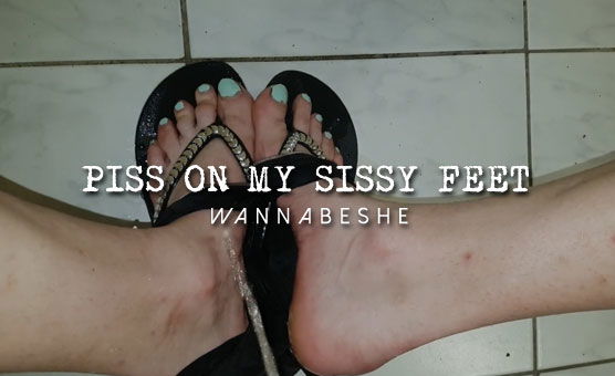 Piss On My Sissy Feet