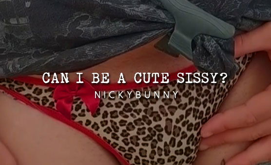 Can I Be A Cute Sissy