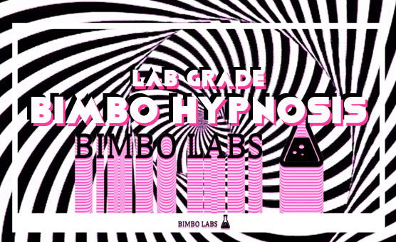 Lab Grade - Bimbo Hypnosis