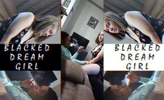 Blacked Dream Girl