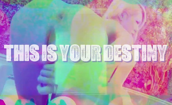This Is Your Destiny