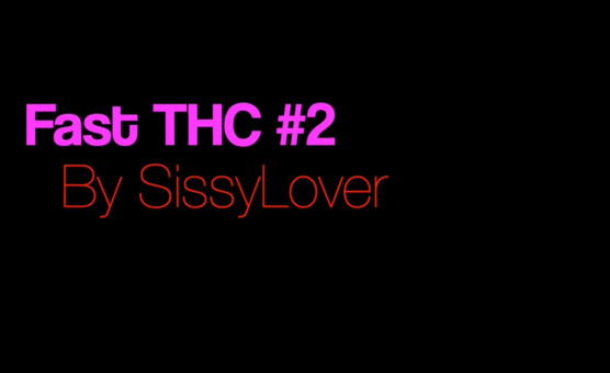 Fast THC 2