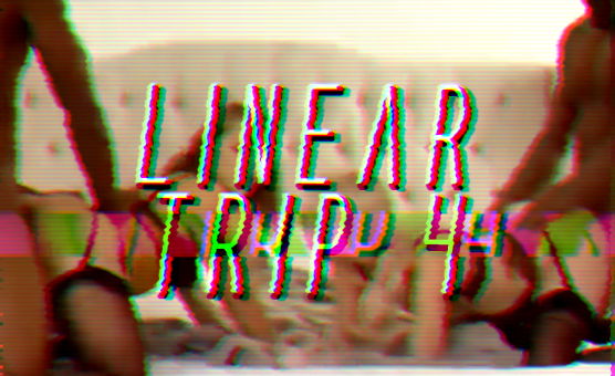 Linear Trip 4