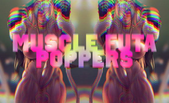 Muscle Futa Poppers PMV