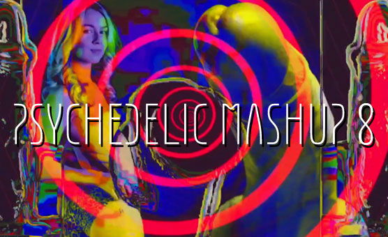 Psychedelic Mashup 8