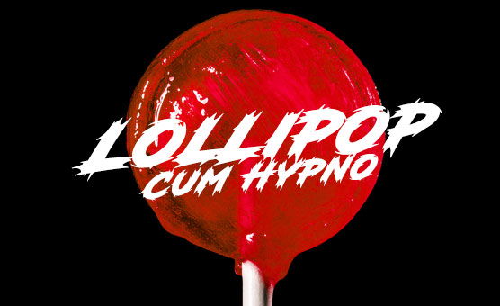 Lollipop Cum Hypno