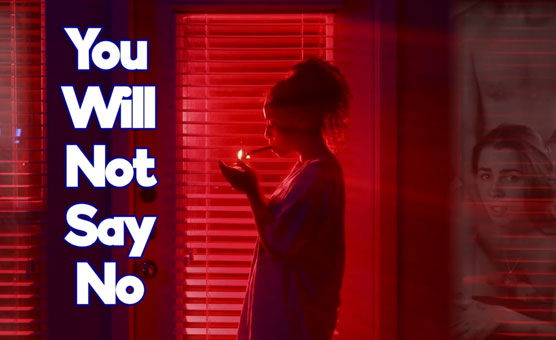 You Will Not Say No