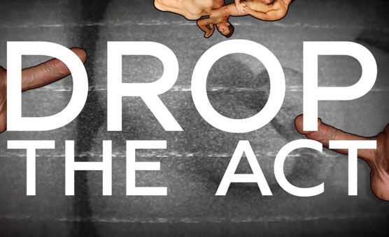 Drop The Act