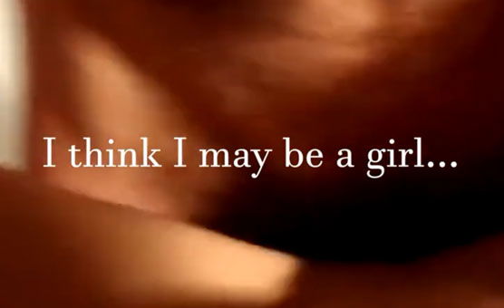 I Think I May Be A Girl
