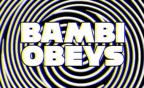 Bambi Obeys