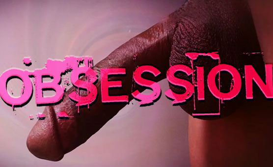 Obsession - By Sissy Hypno P