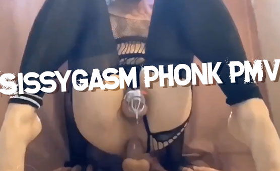 SissyGasm Phonk PMV