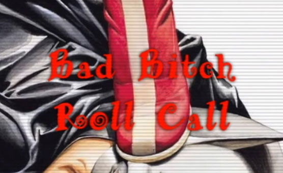 Bad Bitch Roll Call