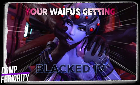 Your Waifus Getting Blacked IV