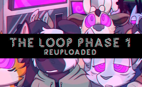 The Loop Phase 1 - Reuploaded