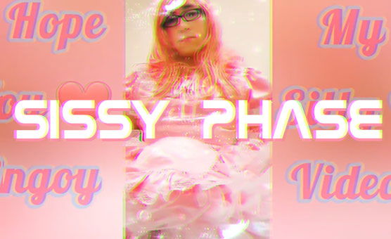 Sissy Phase