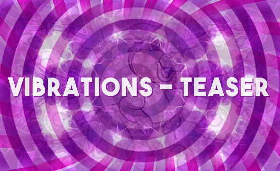 Vibrations - Teaser