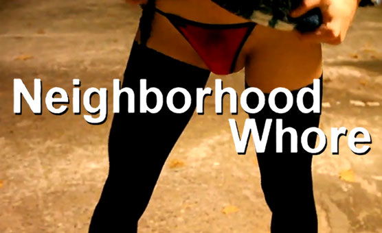 Neighborhood Whore