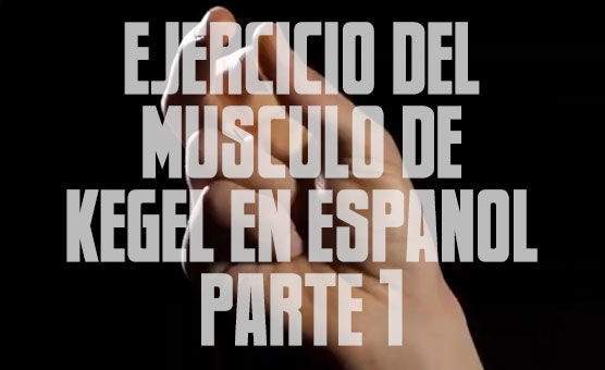 Ejercicio Del Musculo De Kegel En Español - Parte 1