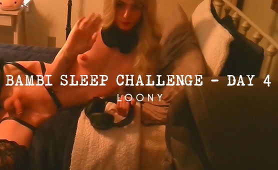 Bambi Sleep Challenge - Day 4