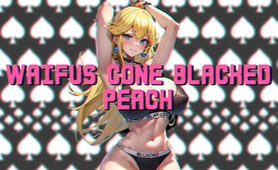 Waifus Gone Blacked - Peach