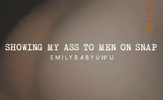 Showing Ass To Men On Snap