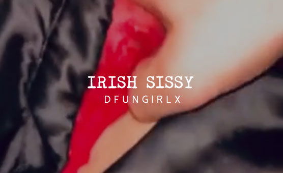 Irish Sissy