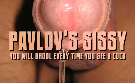 Pavlov's Sissy
