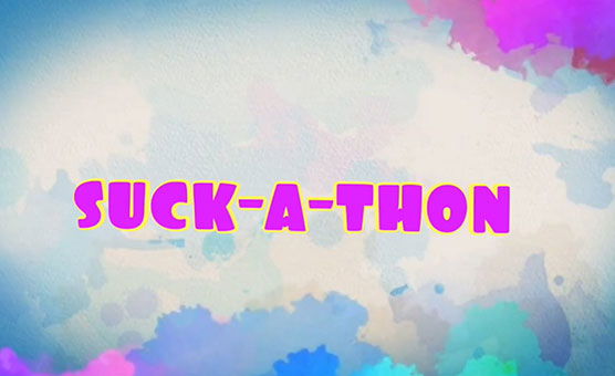 Suck-A-Thon