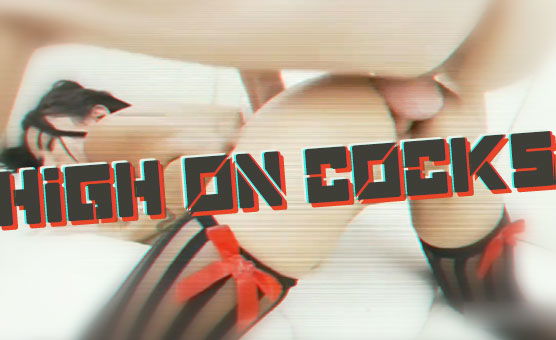 High On Cocks